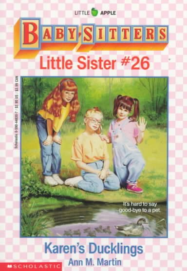 Karen's Ducklings (Baby-Sitters Little Sister, No. 26) cover