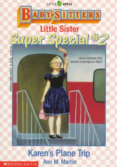 Karen's Plane Trip (Baby-Sitters Little Sister Super Special, No. 2) cover
