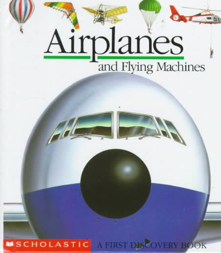 Airplanes and Flying Machines (First Discovery Book) cover