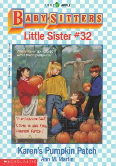 Karen's Pumpkin Patch (Baby-Sitter's Little Sister #32) cover