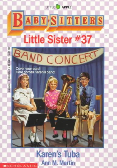 Karen's Tuba (Baby-Sitters Little Sister, No. 37)
