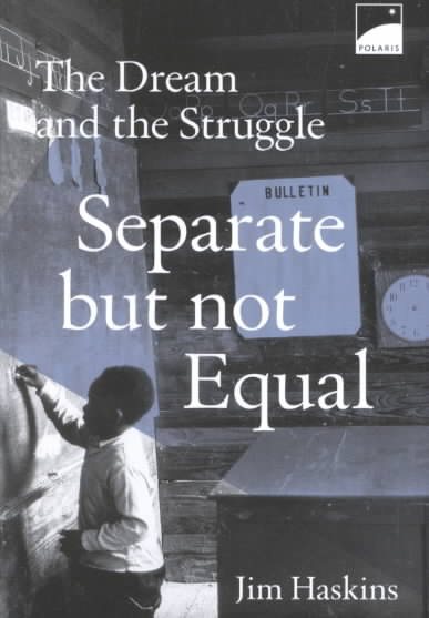 Separate But Not Equal: The Dream and the Struggle cover