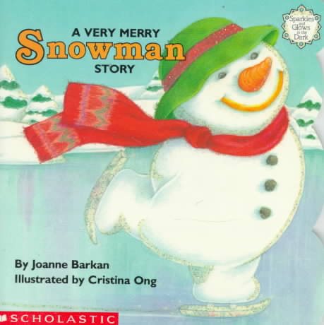 A Very Merry Snowman Story (Sparkle-And-Glow Books)
