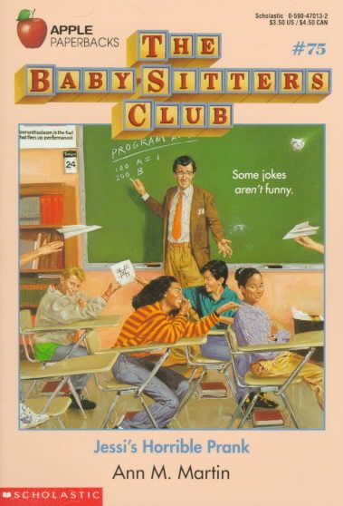 Jessi's Horrible Prank (Baby-Sitters Club #75) cover