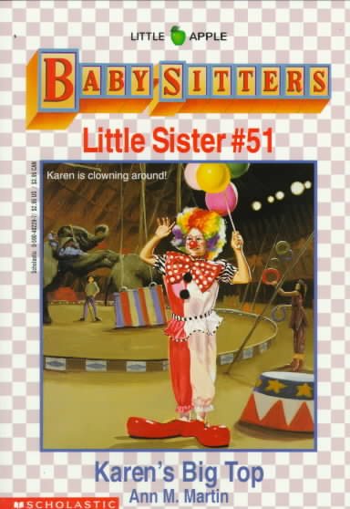 Karen's Big Top (The Baby-Sitters Club Little Sister, No.51) cover