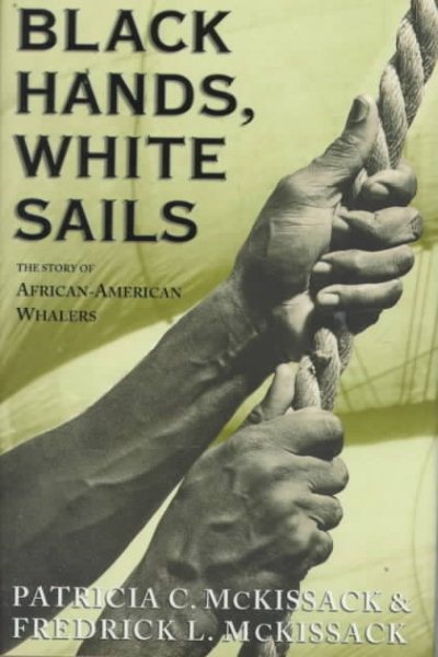 Black Hands, White Sails (Coretta Scott King Author Honor Books)