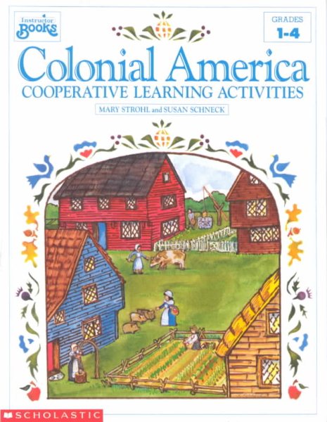 Colonial America: Cooperative Learning Activities (Grades 1-4) cover