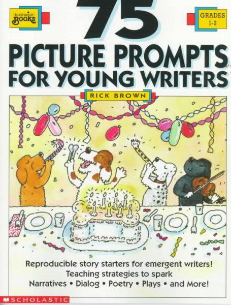 75 Picture Prompts for Young Writers (Grades 1-3) cover