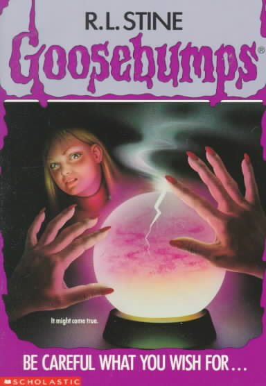 Be Careful What You Wish For... (Goosebumps, No. 12) cover
