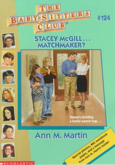 Stacey McGill...Matchmaker? with Other (Baby-Sitters Club, No.124)