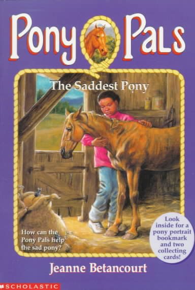 The Saddest Pony (Pony Pals, No. 18) cover