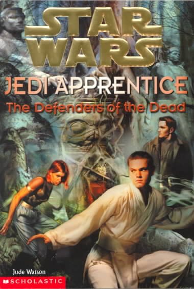 The Defenders of the Dead (Star Wars: Jedi Apprentice, Book 5) cover