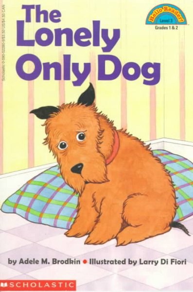 Lonely Only Dog (Hello Reader (Level 3))