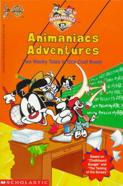Animaniacs Adventures: Two Wacky Tales in One Cool Book! (Teacher Timesavers)