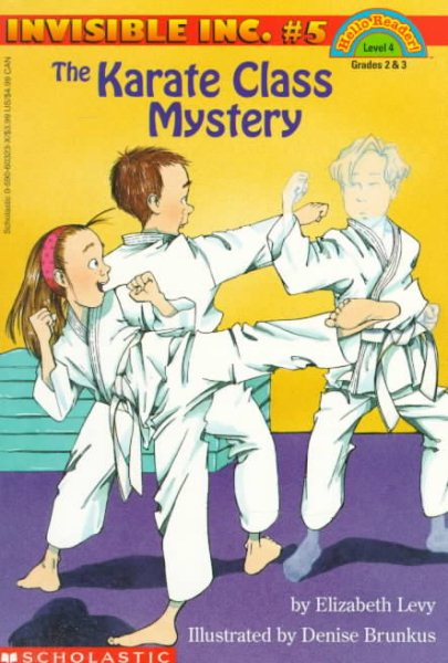 The Karate Class Mystery (Invisible Inc., No. 5; Hello, Reader! Level 4)
