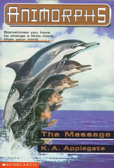 The Message (Animorphs #4) cover