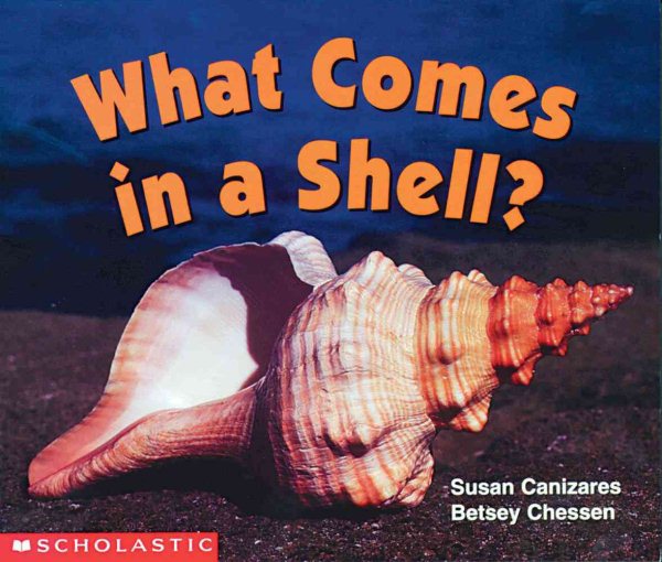 What Comes In A Shell (Science Emergent Reader) (Science Emergent Readers) cover