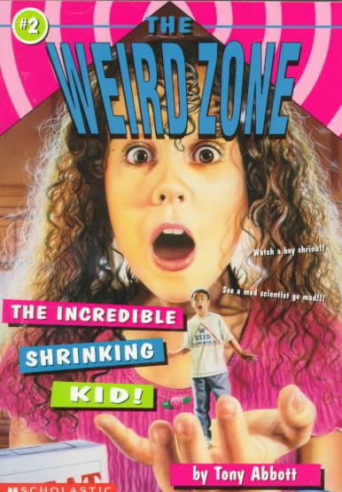 The Incredible Shrinking Kid (Weird Zone) cover