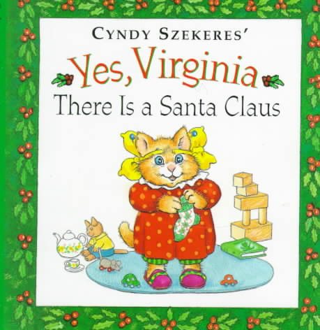 Cyndy Szekeres' Yes, Virginia There Is a Santa Claus cover