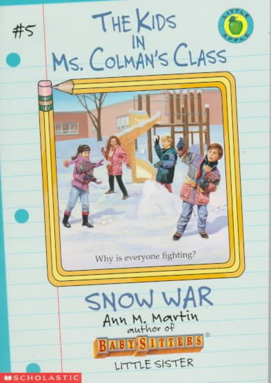 Snow War (Kids in Ms. Colman's Class) cover