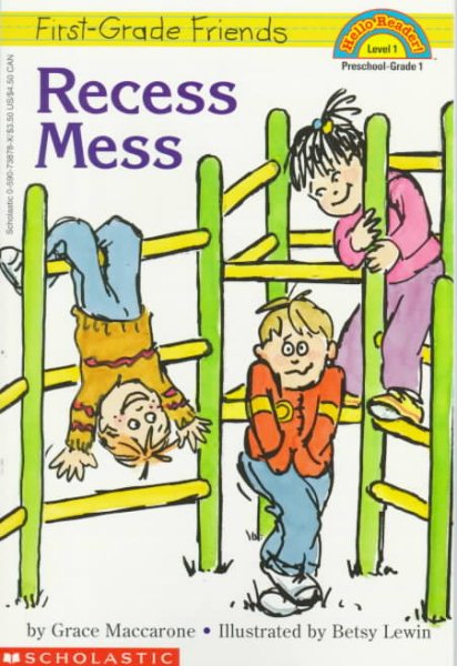 First Grade Friends: Recess Mess (Hello Reader, Level 1) cover