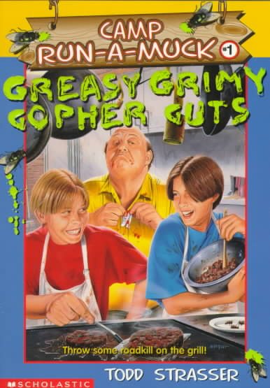 Greasy Grimy Gopher Guts (Camp Run-a-Muck Book 1) cover