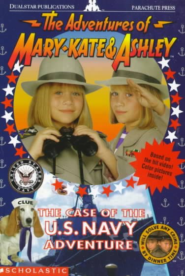 The Case of the U.S. Navy Adventure (The Adventures of Mary-Kate and Ashley)
