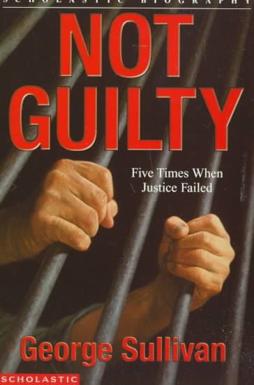 Not Guilty (Scholastic Biography) cover