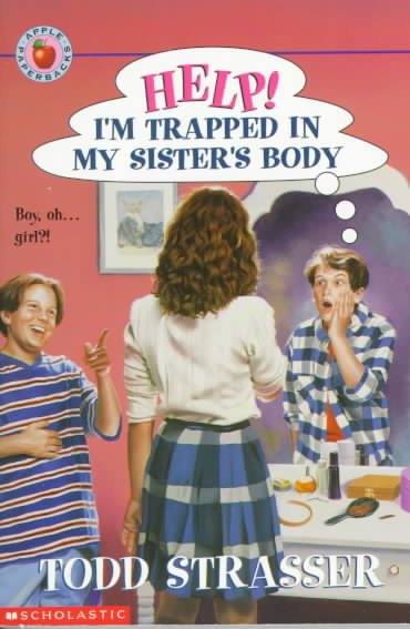 Help! I'm Trapped in My Sister's Body cover
