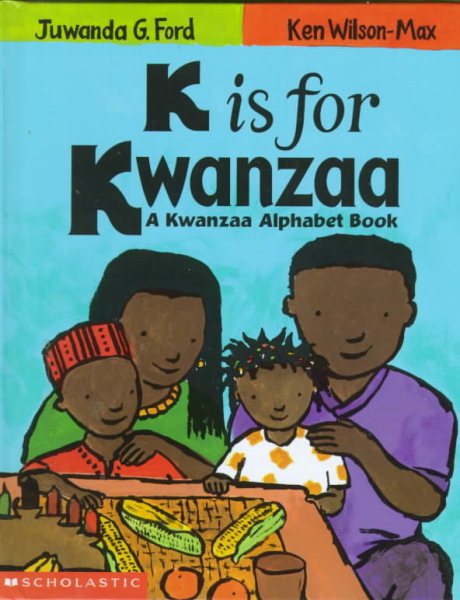 K Is for Kwanzaa: A Kwanzaa Alphabet Book cover