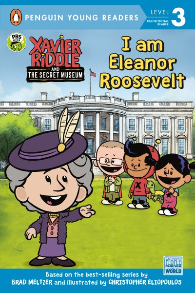 I Am Eleanor Roosevelt (Xavier Riddle and the Secret Museum) cover