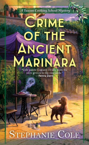 Crime of the Ancient Marinara (A Tuscan Cooking School Mystery) cover