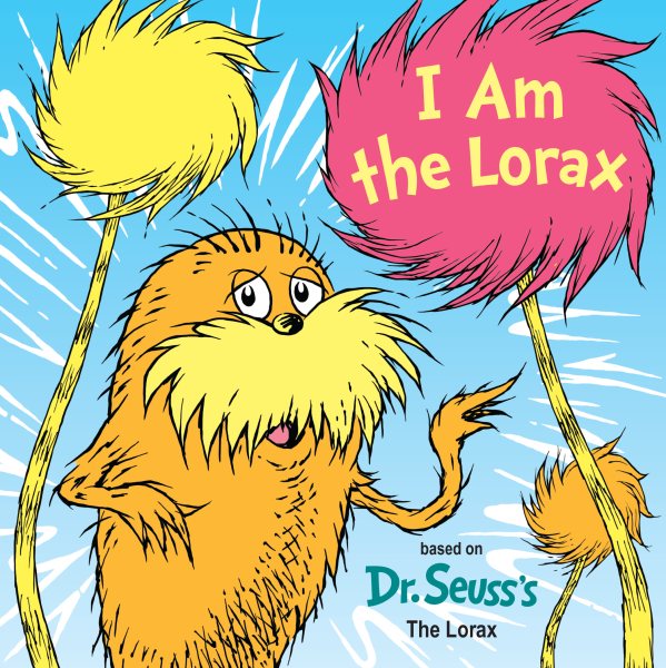 I Am the Lorax (Dr. Seuss's I Am Board Books) cover