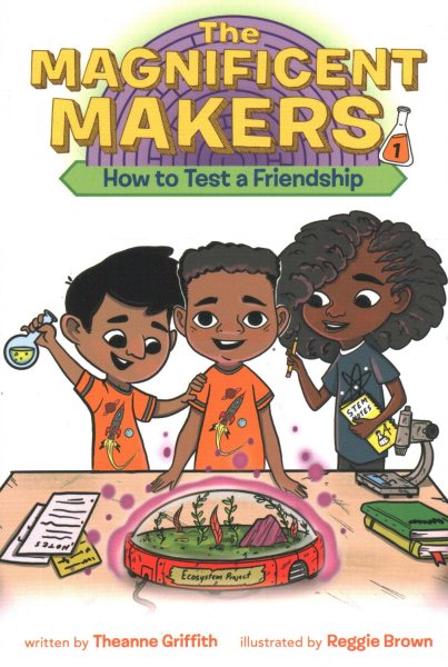 The Magnificent Makers #1: How to Test a Friendship cover