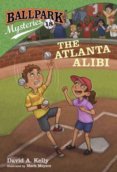 Ballpark Mysteries #18: The Atlanta Alibi cover