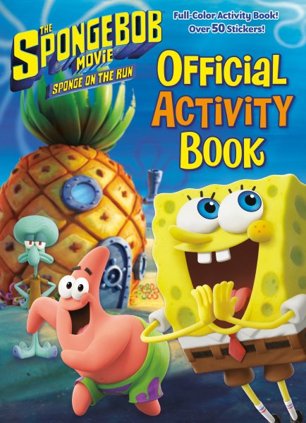 The SpongeBob Movie: Sponge on the Run: Official Activity Book (SpongeBob SquarePants)