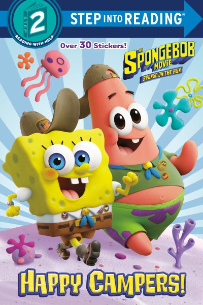 The SpongeBob Movie: Sponge on the Run: Happy Campers! (SpongeBob SquarePants) (Step into Reading) cover