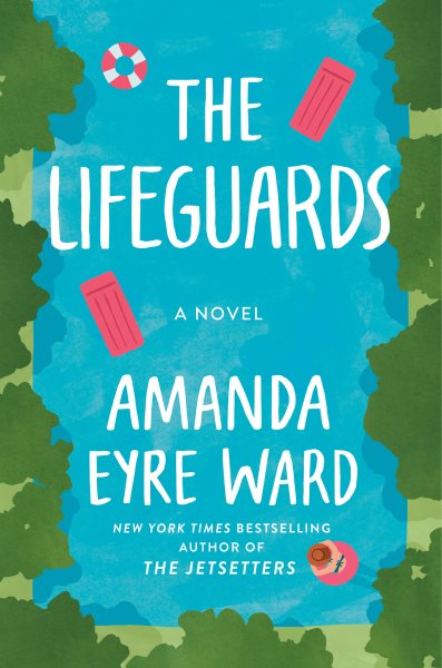 The Lifeguards: A Novel cover