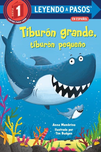 Tiburón grande, tiburón pequeño (Big Shark, Little Shark Spanish Edition) (LEYENDO A PASOS (Step into Reading)) cover