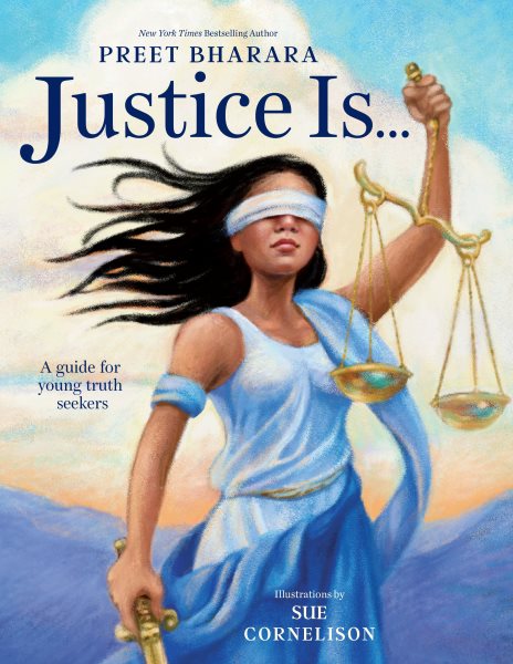 Justice Is...: A Guide for Young Truth Seekers cover