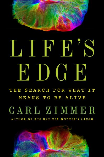 Life's Edge: The Search for What It Means to Be Alive cover