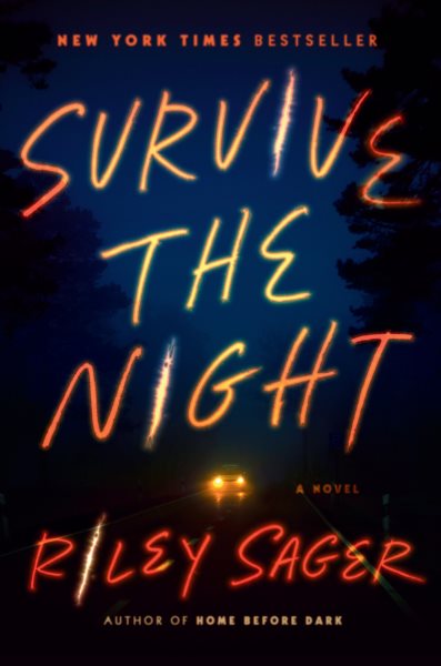 Survive the Night: A Novel cover