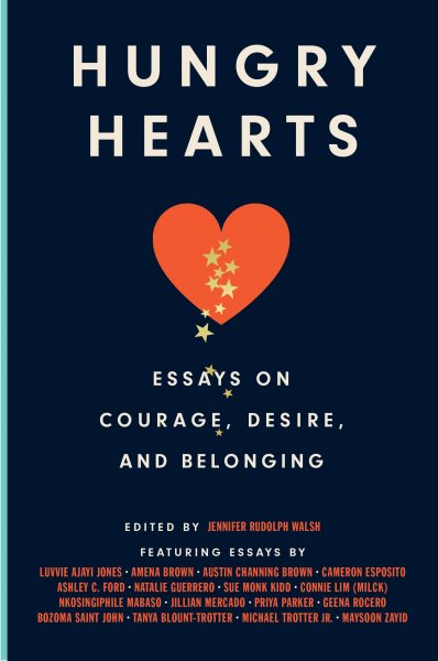 Hungry Hearts: Essays on Courage, Desire, and Belonging cover