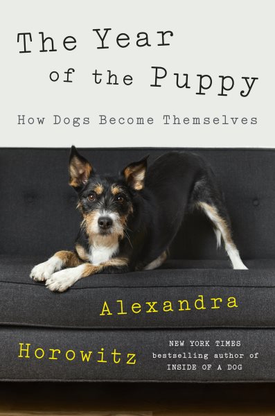 The Year of the Puppy: How Dogs Become Themselves cover
