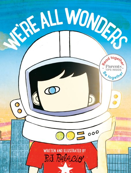 We're All Wonders: Read Together Edition cover