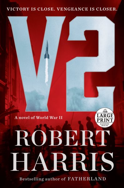 V2: A novel of World War II (Random House Large Print) cover