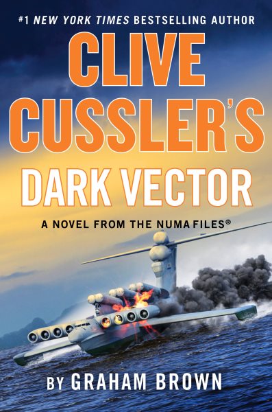 Clive Cussler's Dark Vector (The NUMA Files) cover