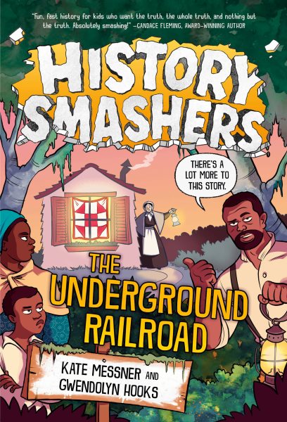 History Smashers: The Underground Railroad cover