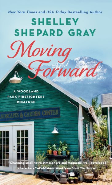 Moving Forward (A Woodland Park Firefighters Romance) cover