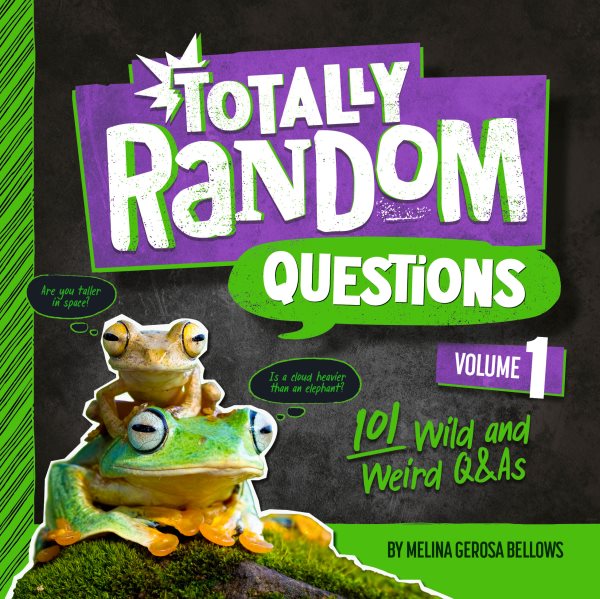 Totally Random Questions Volume 1: 101 Wild and Weird Q&As cover